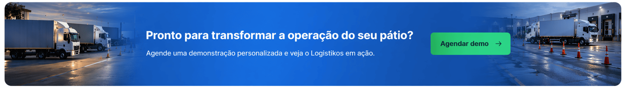 Pronto para transformar a operação do seu pátio? Agendar demo
